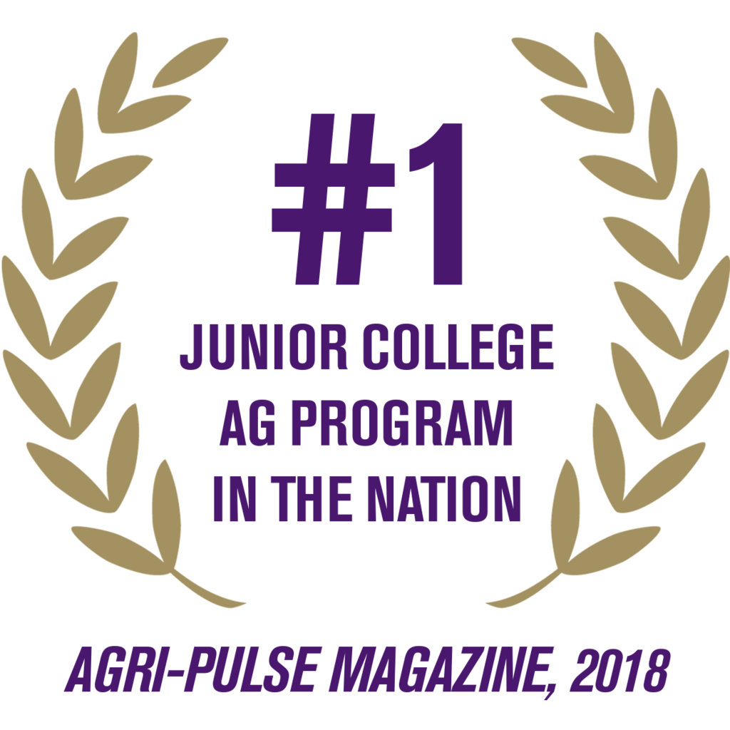 #1 Junior College Ag Program in the Country as Named by Agri-Pulse Magazine in 2018